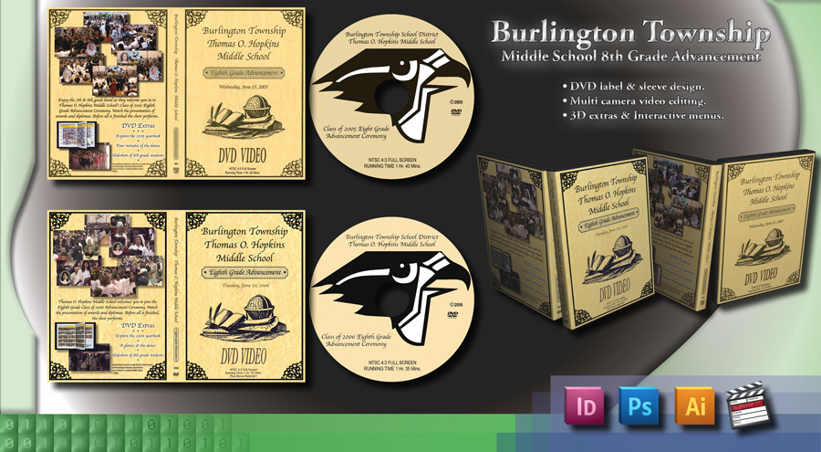 Burlington Township Middle School 8th Grade Advancement DVD authoring & print designs. Id, Ps, Ai, Final Cut